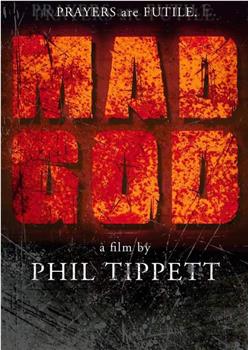 Phil Tippett's MAD GOD: Part 2观看