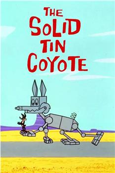 The Solid Tin Coyote观看