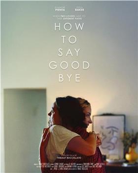 How to say goodbye观看