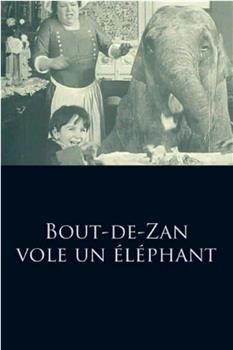 Bout-de-Zan vole un éléphant观看