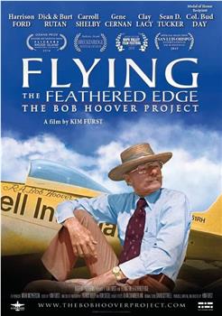 Flying the Feathered Edge: The Bob Hoover Project观看