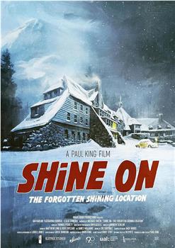 Shine On: The Forgotten Shining Location观看