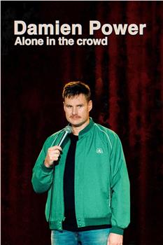 Damien Power: Alone in the Crowd观看