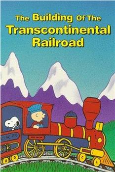 The Building of the Transcontinental Railroad观看