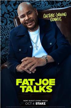 Fat Joe Talks Season 1观看