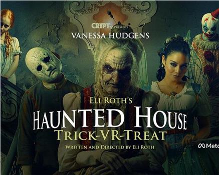 Eli Roth's Haunted House: Trick VR Treat观看