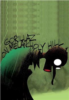 Gorillaz: On Melancholy Hill观看