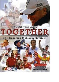 Together: The Hendrick Motorsports Story观看