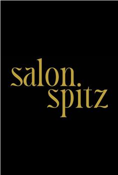 SALON SPITZ观看