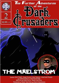 Dark Crusaders: The Maelstrom观看