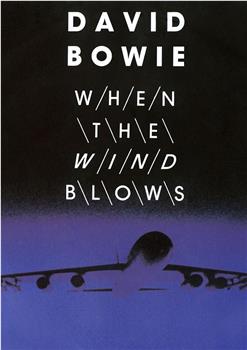 David Bowie: When the Wind Blows观看