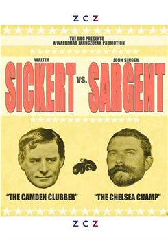 Sickert vs Sargent观看