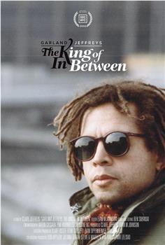 Garland Jeffreys: The King of in Between观看