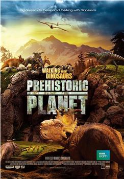 Walking with Dinosaurs: Prehistoric Planet观看