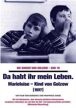 Da habt ihr mein Leben - Marieluise, Kind von Golzow观看