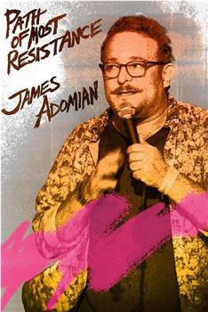 James Adomian: Path of Most Resistance观看