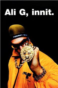 Ali G, Innit观看