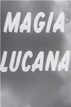 Magia lucana观看