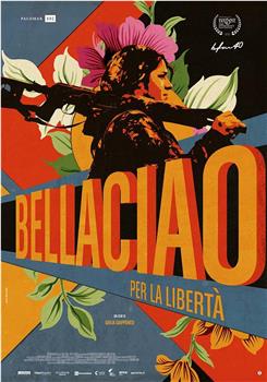 Bella ciao – Per la libertà观看