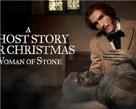 A Ghost Story for Christmas: Woman of Stone观看