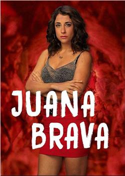 Juana Brava观看