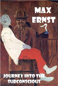 Max Ernst - Entdeckungsfahrten ins Unbewußte观看