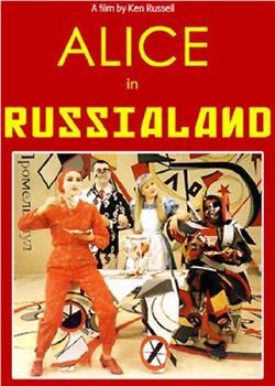 Alice in Russialand观看