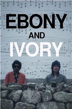 Ebony and Ivory观看