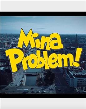 Mina Problem观看