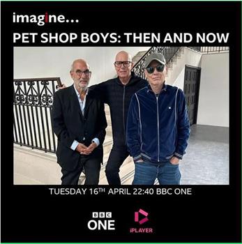 Imagine... Pet Shop Boys Then and Now观看