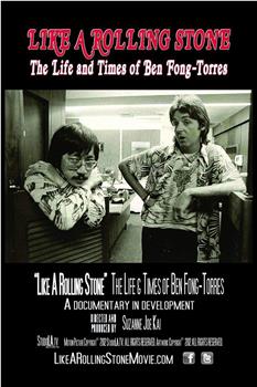 Like a Rolling Stone: The Life & Times of Ben Fong-Torres观看