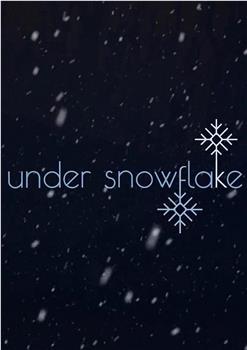 Under Snowlake观看