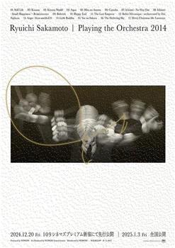 Ryuichi Sakamoto | Playing the Orchestra 2014观看