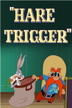 Hare Trigger观看