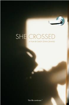 She Crossed观看